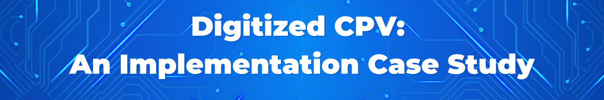 Digitized CPV An Implementation Case Study